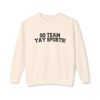 Go Team Yay Sports Comfort Colors Unisex Lightweight Crewneck Sweatshirt