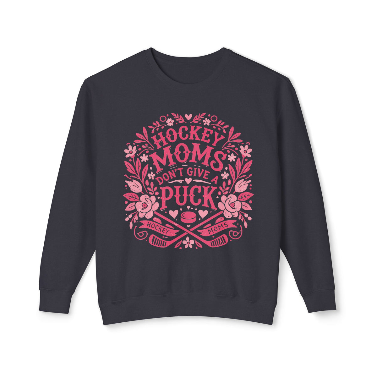 Hockey Moms Don't Give A Puck Comfort Colors Unisex Lightweight Crewneck Sweatshirt