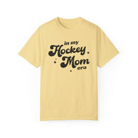 In My Hockey Mom Era Comfort Colors Unisex Garment-Dyed T-shirt