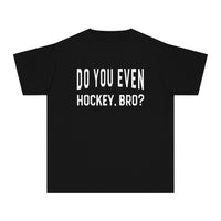 Do You Even Hockey, Bro? Comfort Colors Youth Midweight Tee