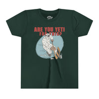 Are You Yeti For This Youth Short Sleeve Tee