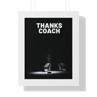 Thanks Coach Framed Vertical Poster