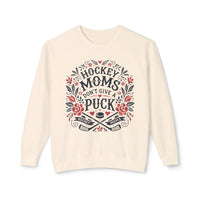 Hockey Moms Don't Give A Puck Comfort Colors Unisex Lightweight Crewneck Sweatshirt