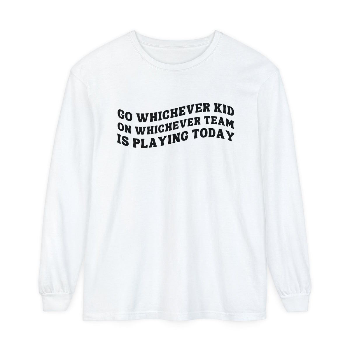 Go Whichever Kid On Whichever Team Is Playing Today Comfort Colors Unisex Garment-dyed Long Sleeve T-Shirt