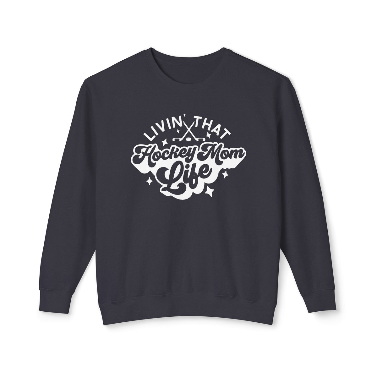 Livin' That Hockey Mom Life Comfort Colors Unisex Lightweight Crewneck Sweatshirt