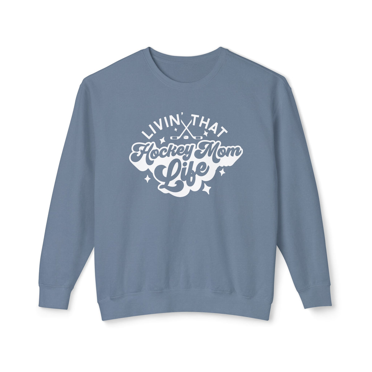 Livin' That Hockey Mom Life Comfort Colors Unisex Lightweight Crewneck Sweatshirt