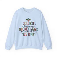 The Jolliest Bunch of Hockey *Bonus* Moms this Side of the Hockey Rink Unisex Heavy Blend™ Crewneck Sweatshirt