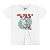 Are You Yeti For This Youth Short Sleeve Tee