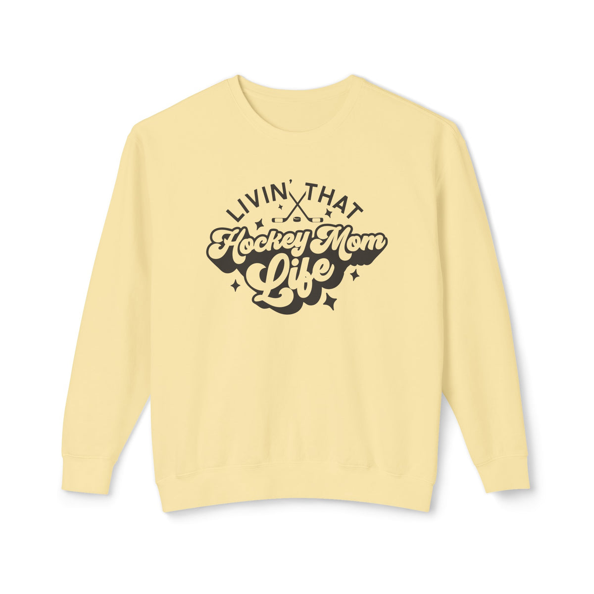 Livin' That Hockey Mom Life Comfort Colors Unisex Lightweight Crewneck Sweatshirt