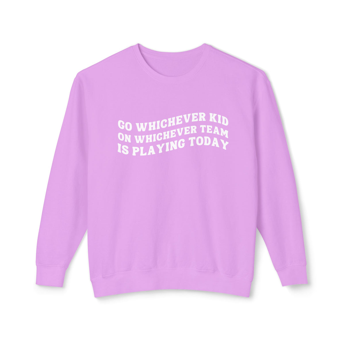 Go Whichever Kid On Whichever Team Is Playing Today Comfort Colors Unisex Lightweight Crewneck Sweatshirt