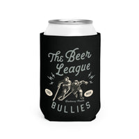 The Beer League Bullies Can Cooler Sleeve