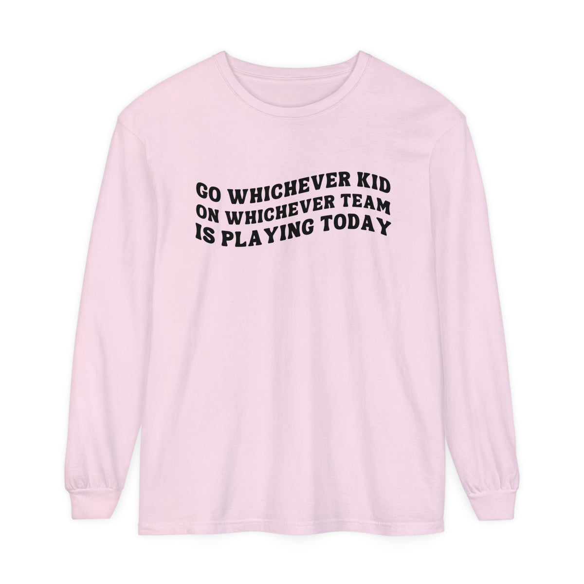 Go Whichever Kid On Whichever Team Is Playing Today Comfort Colors Unisex Garment-dyed Long Sleeve T-Shirt