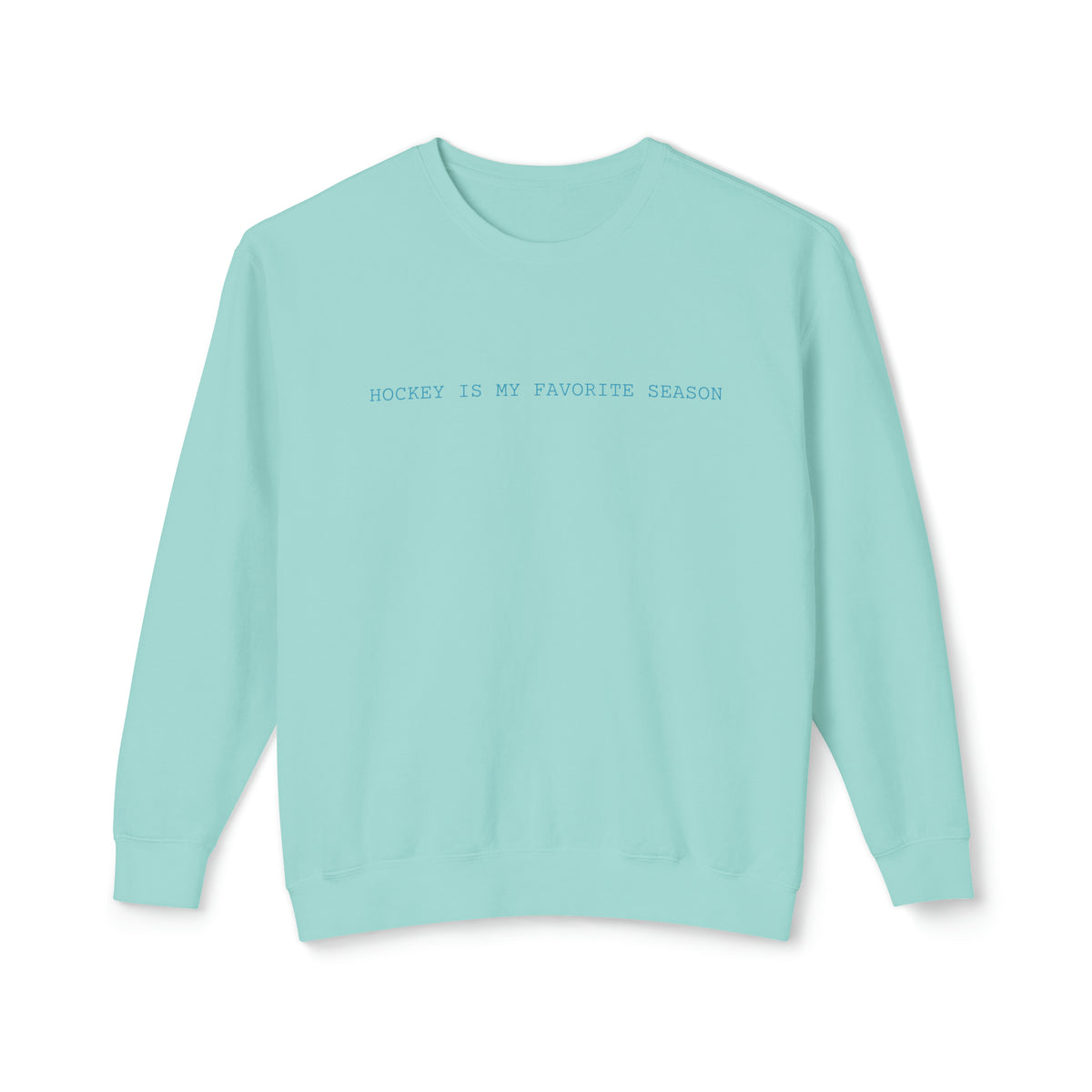 Hockey Is My Favorite Season Comfort Colors Unisex Lightweight Crewneck Sweatshirt