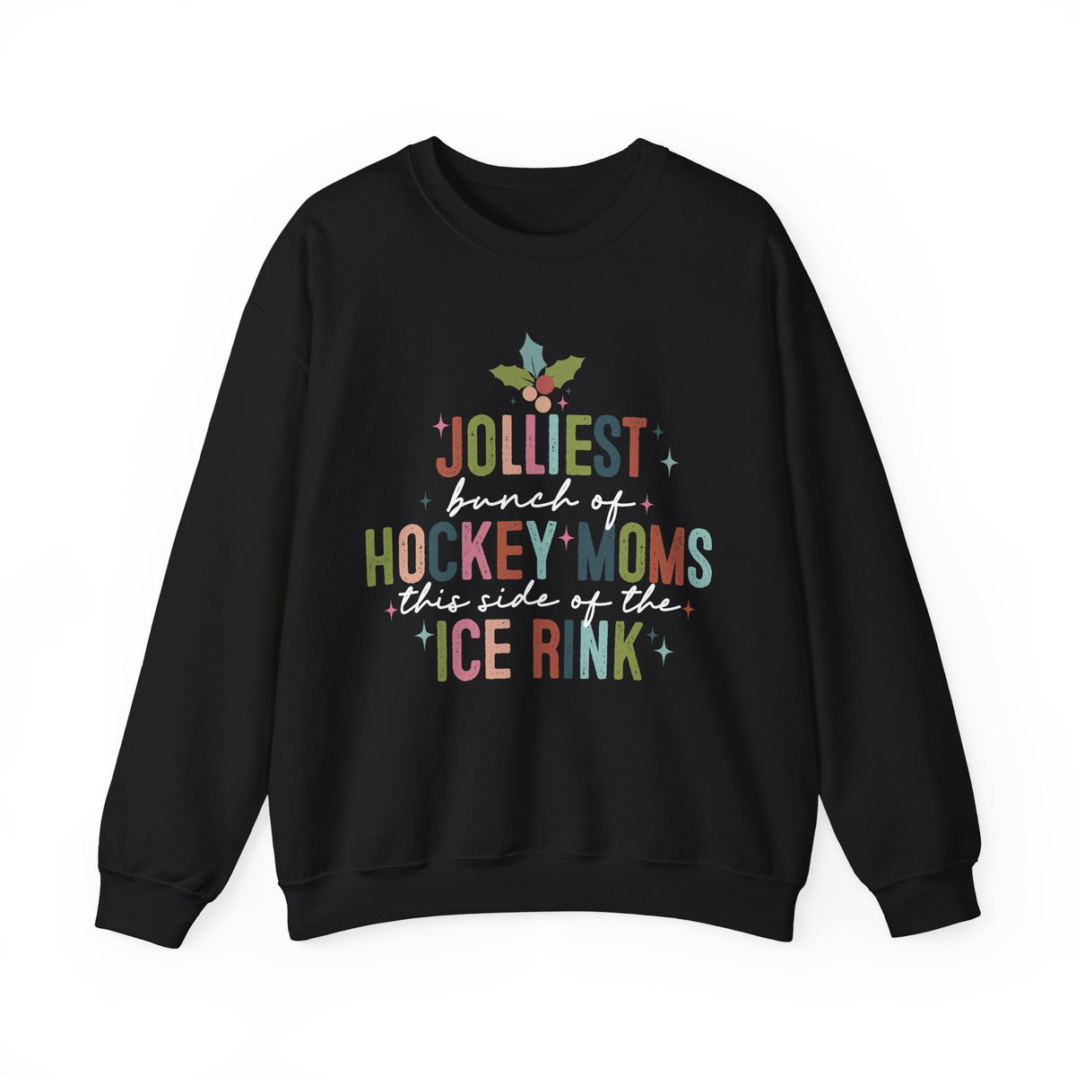 The Jolliest Bunch of Hockey Moms this Side of the Hockey Rink Unisex Heavy Blend™ Crewneck Sweatshirt