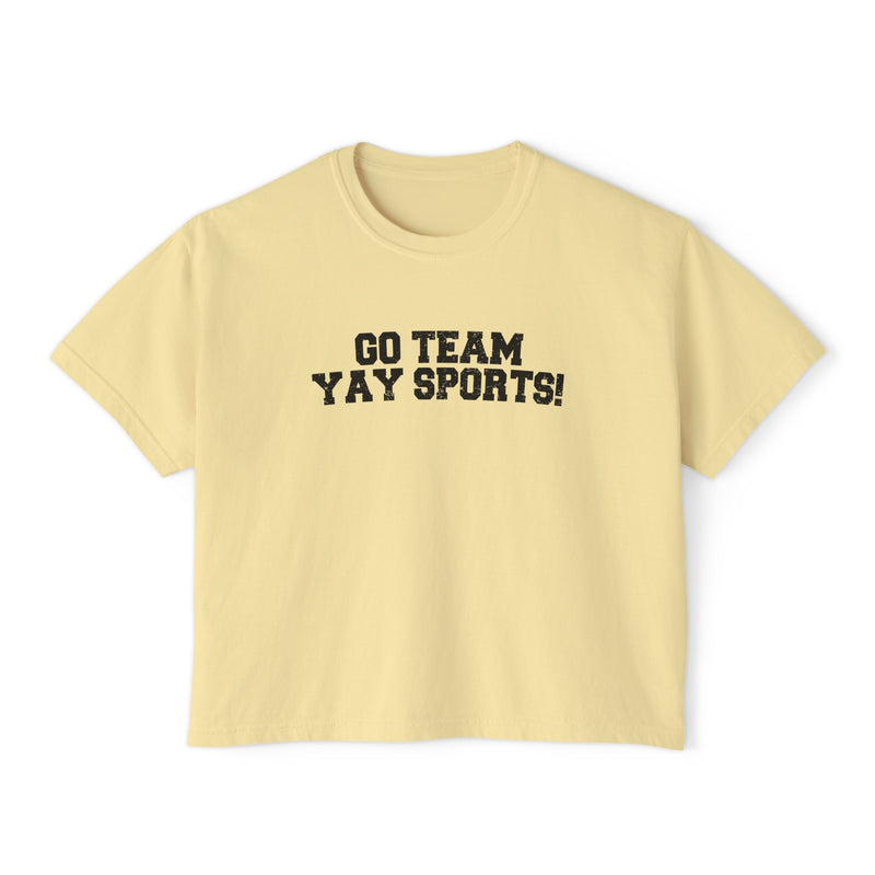 Go Team Yay Sports Comfort Colors Women's Boxy Tee