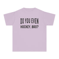 Do You Even Hockey, Bro? Comfort Colors Youth Midweight Tee