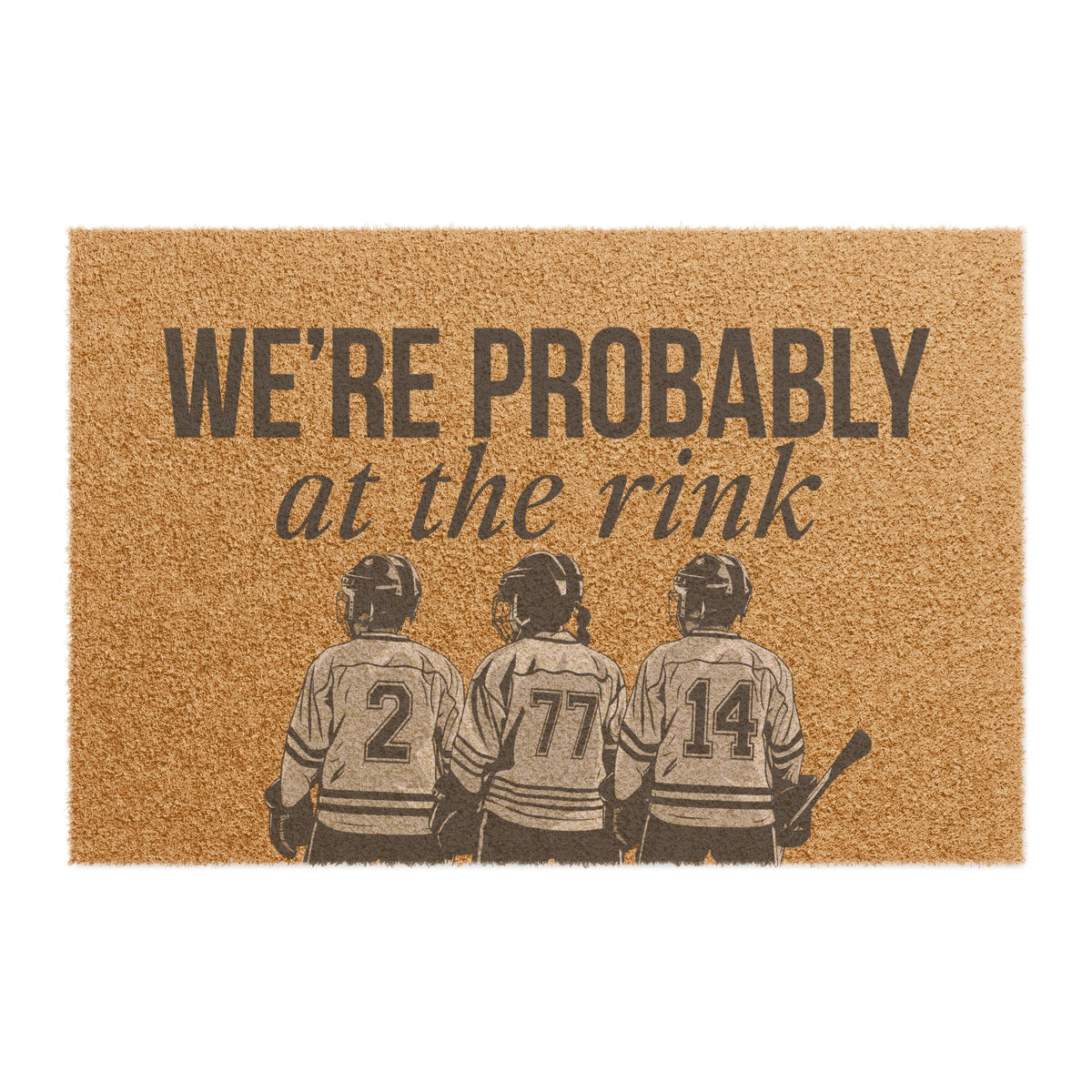 We're Probably at the Rink Custom Player Doormat