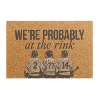 We're Probably at the Rink Custom Player Doormat