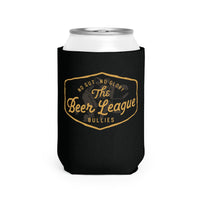 The Beer League Bullies Can Cooler Sleeve