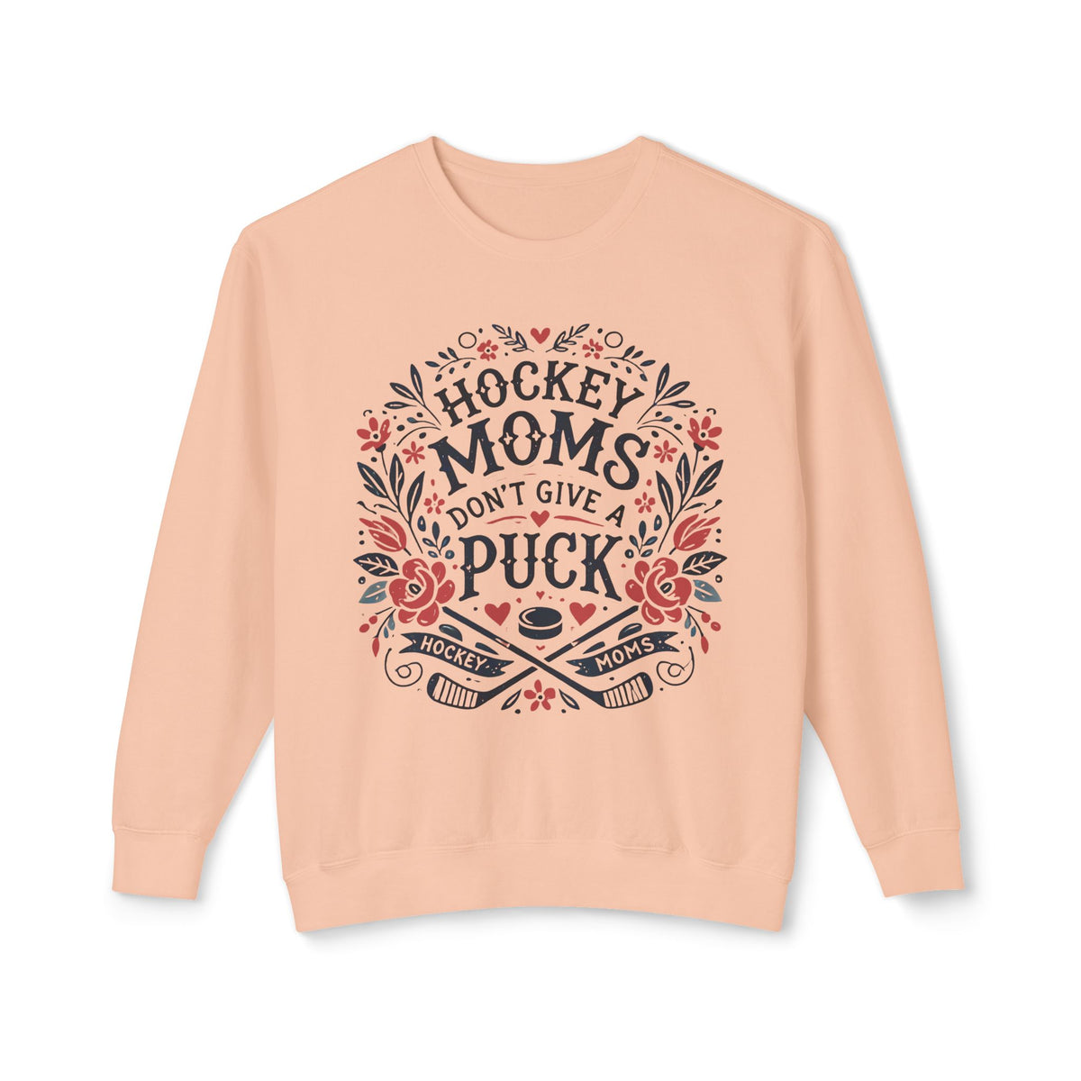 Hockey Moms Don't Give A Puck Comfort Colors Unisex Lightweight Crewneck Sweatshirt