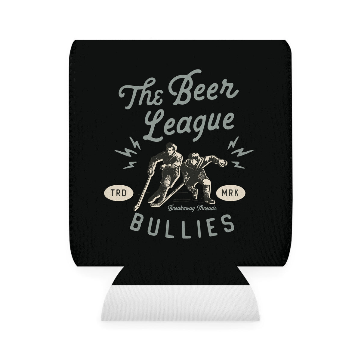 The Beer League Bullies Can Cooler Sleeve