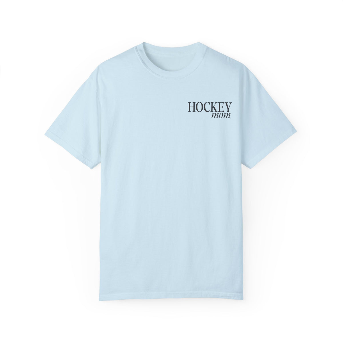 Custom Hockey Mom Comfort Colors Unisex Garment-Dyed T-shirt