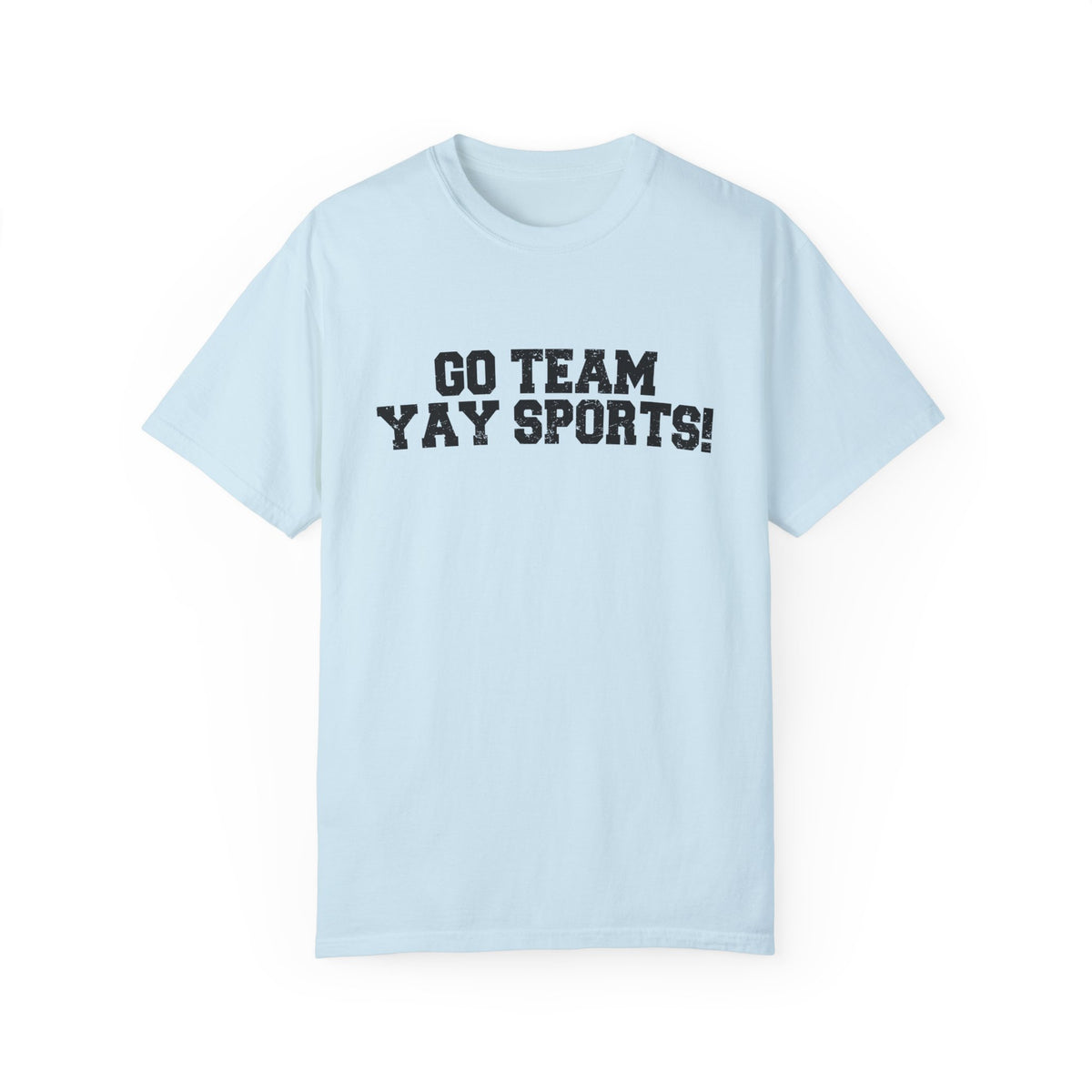 Go Team Yay Sports Comfort Colors Unisex Garment-Dyed T-shirt