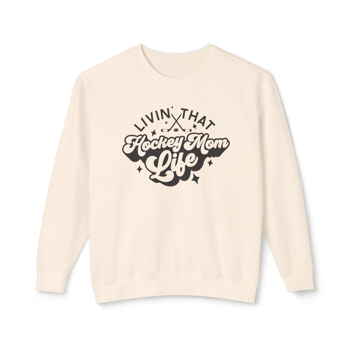 Livin' That Hockey Mom Life Comfort Colors Unisex Lightweight Crewneck Sweatshirt