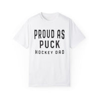 Proud as Puck Hockey Dad Comfort Colors Unisex Garment-Dyed T-shirt