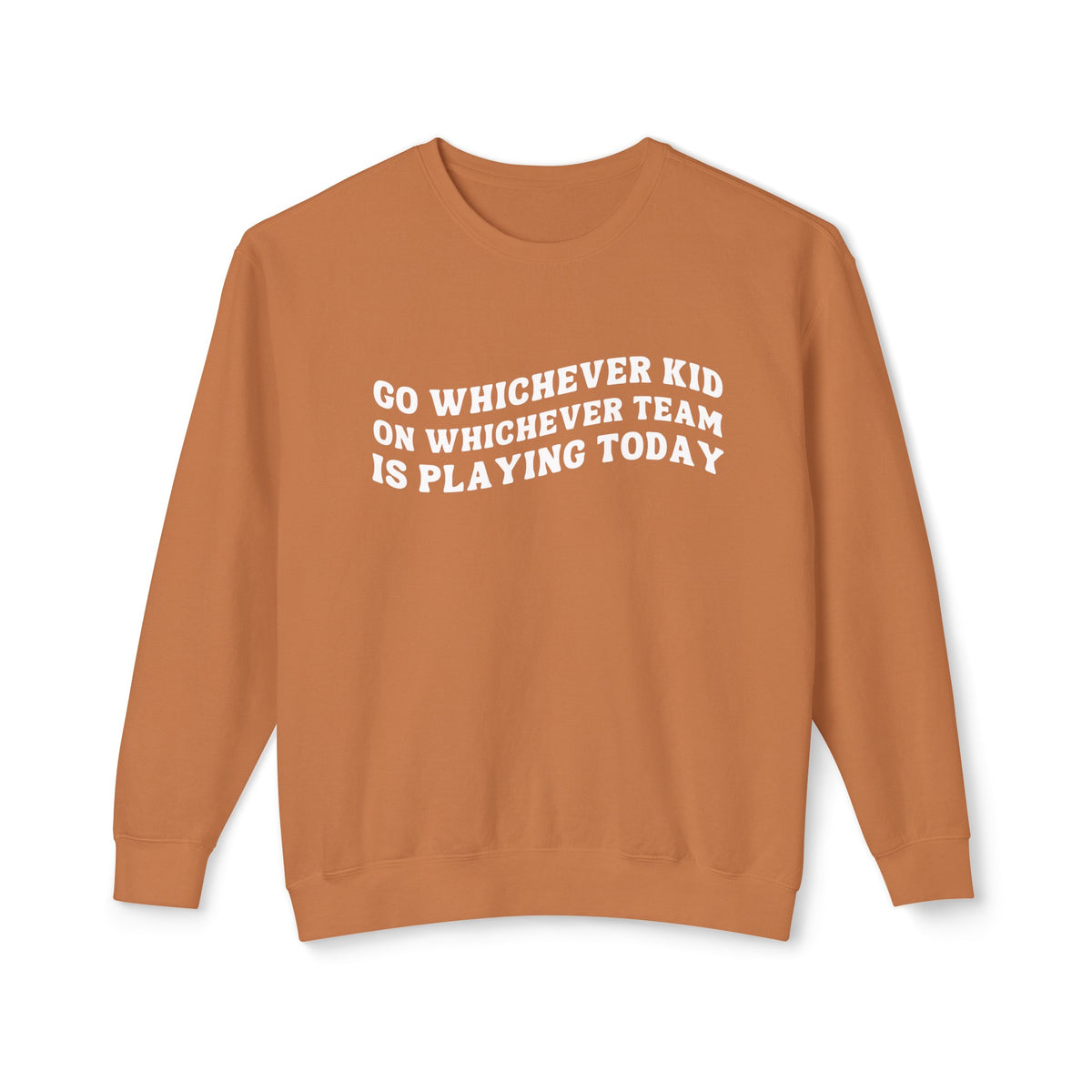 Go Whichever Kid On Whichever Team Is Playing Today Comfort Colors Unisex Lightweight Crewneck Sweatshirt