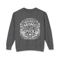 Hockey Moms Don't Give A Puck Comfort Colors Unisex Lightweight Crewneck Sweatshirt