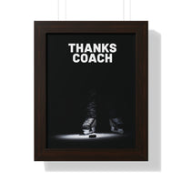 Thanks Coach Framed Vertical Poster