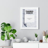 Thanks Coach Framed Vertical Poster