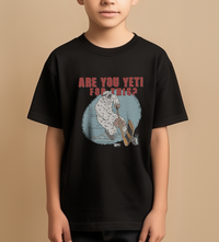 Are You Yeti For This Youth Short Sleeve Tee